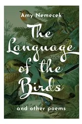 Book cover of The Language of the Birds by Amy Nemecek