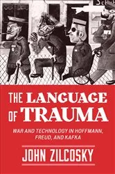 Book cover of The Language of Trauma by John Zilcosky