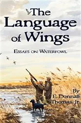 Book cover of The Language of Wings by E. Donnall Thomas Jr.