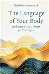 Book cover of The Language of Your Body by Christina Valenzuela