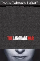 Book cover of The Language War by Robin Tolmach Lakoff