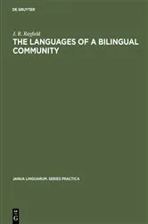 Book cover of The Languages of a Bilingual Community by J. R. Rayfield