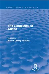 Book cover of The Languages of Ghana by Mary E. Kropp Dakubu