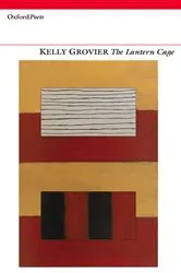 Book cover of The Lantern Cage by Kelly Grovier