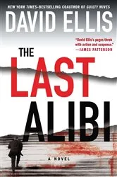 Book cover of The Last Alibi by David Ellis