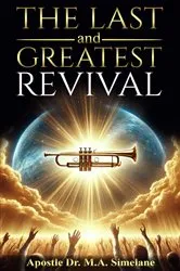 Book cover of The Last and Greatest Revival by Mandlenkhosi Simelane