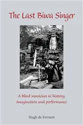Book cover of The Last Biwa Singer by Hugh de Ferranti