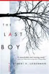 Book cover of The Last Boy by Robert H Lieberman