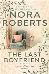 Book cover of The Last Boyfriend by Nora Roberts