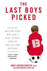 Book cover of The Last Boys Picked by Janet Sasson Edgette