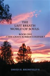Book cover of The Last Breath World Of Souls by David Brumfield