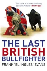 Book cover of The Last British Bullfighter by Frank Evans