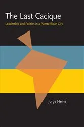 Book cover of The Last Cacique by Jorge Heine
