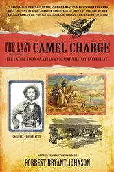 Book cover of The Last Camel Charge by Forrest Bryant Johnson