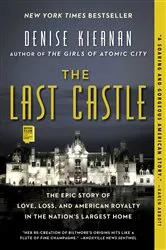 Book cover of The Last Castle by Denise Kiernan