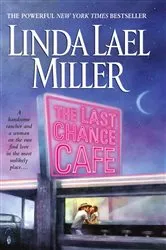 Book cover of The Last Chance Cafe by Linda Lael Miller