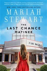 Book cover of The Last Chance Matinee by Mariah Stewart