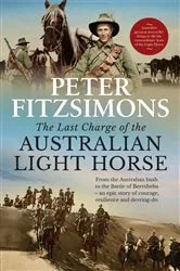 Book cover of The Last Charge of the Australian Light Horse by Peter FitzSimons