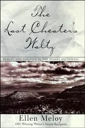 Book cover of The Last Cheater's Waltz by Ellen Meloy