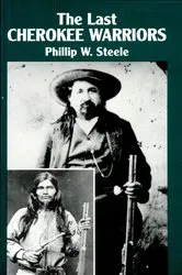 Book cover of The Last Cherokee Warriors by Philip Steele