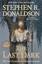 Book cover of The Last Dark by Stephen R. Donaldson