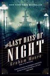 Book cover of The Last Days of Night by Unknown