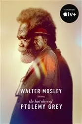 Book cover of The Last Days of Ptolemy Grey by Walter Mosley