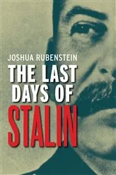 Book cover of The Last Days of Stalin by Joshua Rubenstein