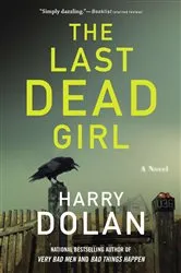 Book cover of The Last Dead Girl by Harry Dolan
