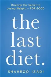 Book cover of The Last Diet. by Shahroo Izadi