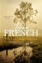 Book cover of The Last Dingo Summer (The Matilda Saga, #8) by Jackie French