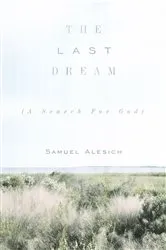 Book cover of The Last Dream by Samuel Alesich