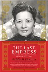 Book cover of The Last Empress by Keith Laidler