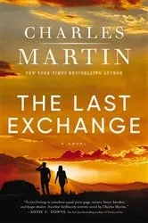 Book cover of The Last Exchange by Charles Martin