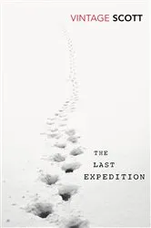 Book cover of The Last Expedition by R. F. Scott