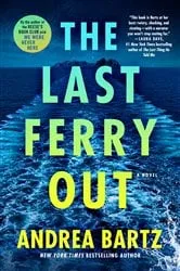 Book cover of The Last Ferry Out by Andrea Bartz