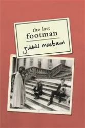 Book cover of The Last Footman by Gillies Macbain