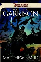 Book cover of The Last Garrison by Matthew Beard
