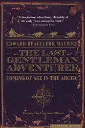 Book cover of The Last Gentleman Adventurer by Edward Beauclerk Maurice