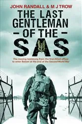 Book cover of The Last Gentleman of the SAS by John Randall