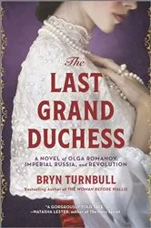 Book cover of The Last Grand Duchess by Bryn Turnbull