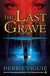 Book cover of The Last Grave by Debbie Viguie