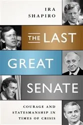 Book cover of The Last Great Senate by Ira Shapiro