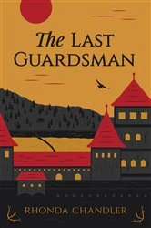 Book cover of The Last Guardsman by Rhonda Chandler