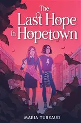 Book cover of The Last Hope in Hopetown by Maria Tureaud
