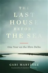 Book cover of The Last House Before the Sea by Gabi Martínez