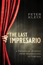Book cover of The Last Impresario by Peter Klein