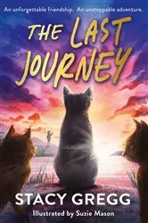 Book cover of The Last Journey by Stacy Gregg