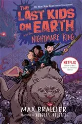 Book cover of The Last Kids on Earth and the Nightmare King by Max Brallier