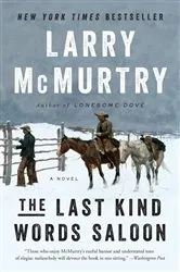 Book cover of The Last Kind Words Saloon: A Novel by Larry McMurtry